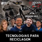 #11 Tecnologias para Reciclagem